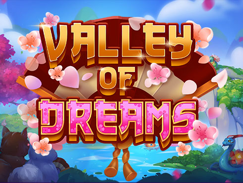 Valley of Dreams สล็อตแตกง่าย